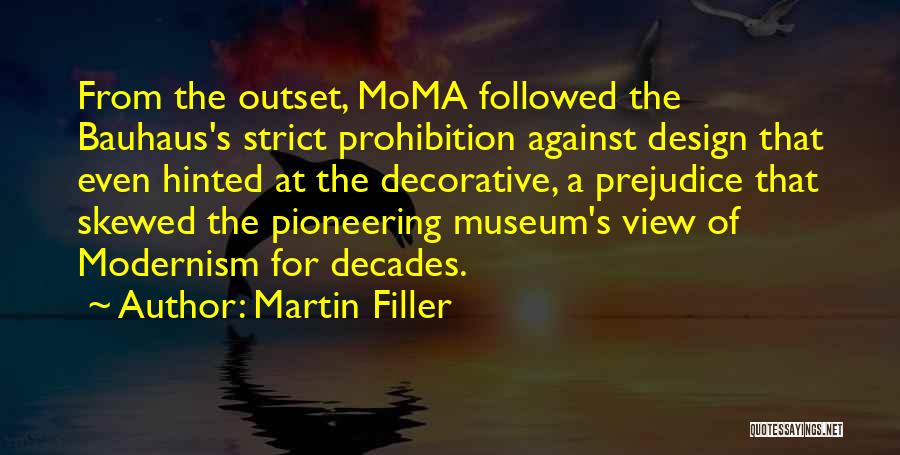 Prejudice Quotes By Martin Filler