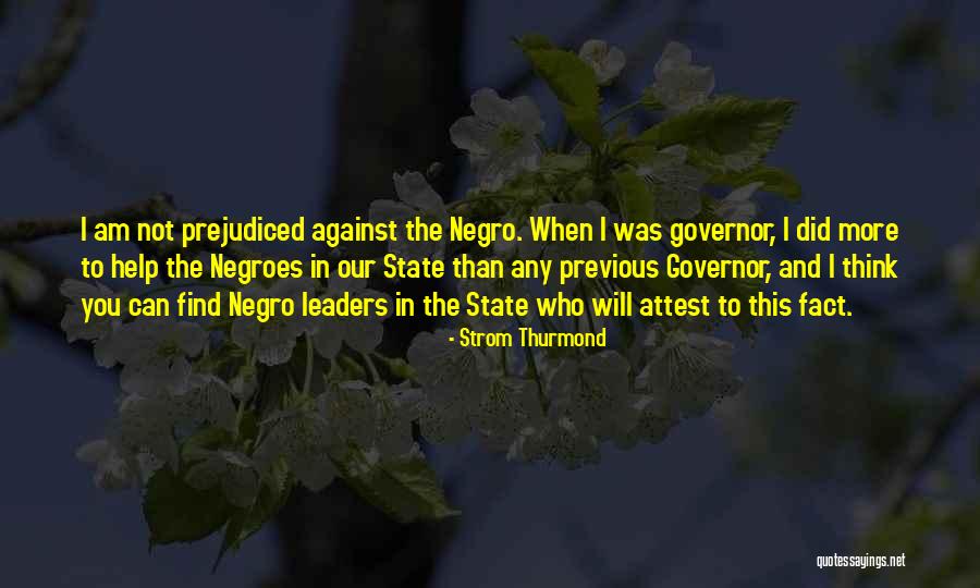 Prejudiced Against Quotes By Strom Thurmond Prejudiced Against Quotes By Strom Thurmond