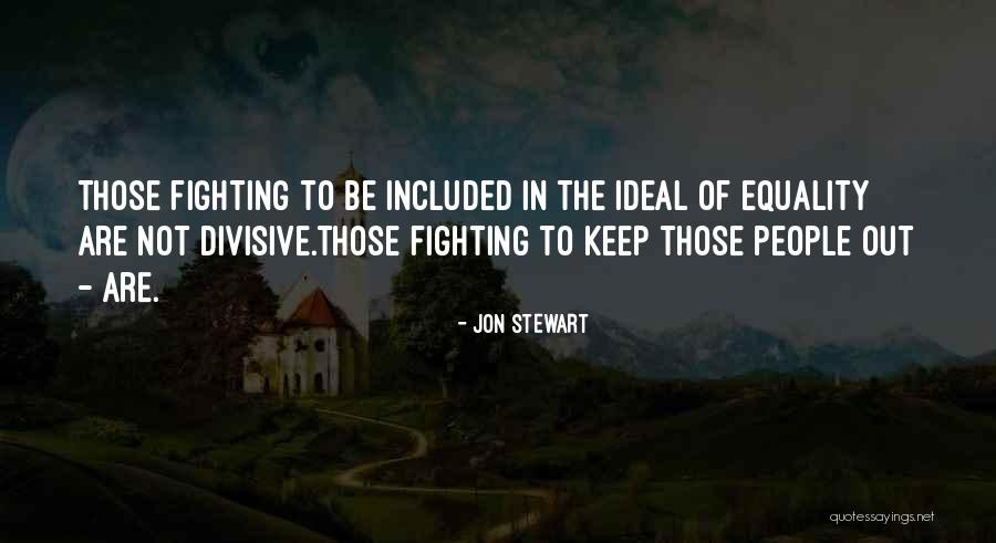 Prejudices Propaganda Politics Quotes By Jon Stewart Prejudices Propaganda Politics Quotes By Jon Stewart