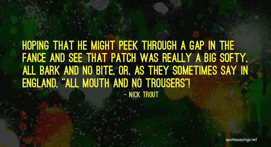 Prekinio Quotes By Nick Trout Prekinio Quotes By Nick Trout