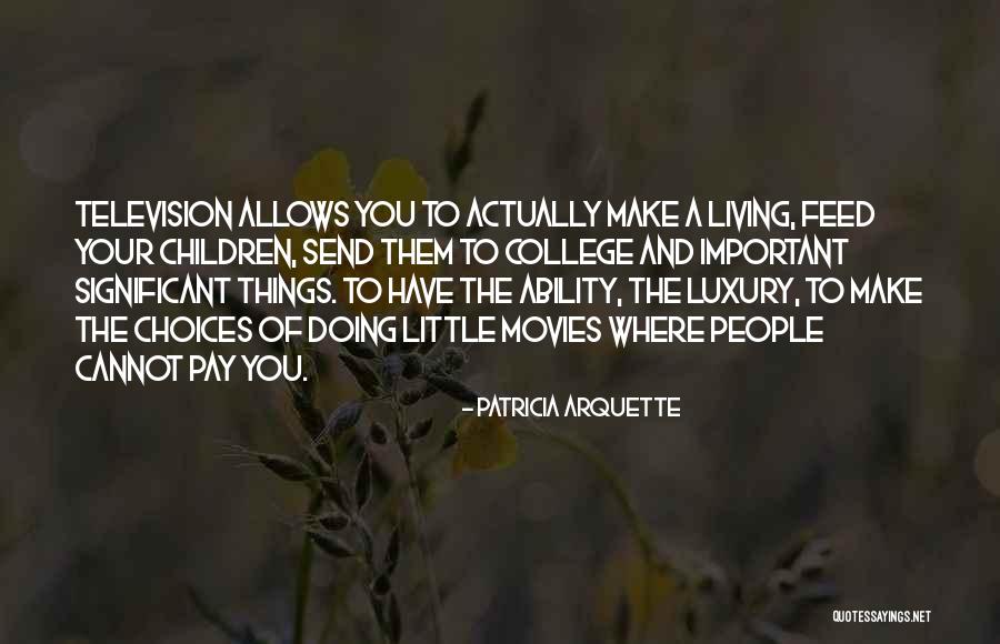 Prekosutra Translation Quotes By Patricia Arquette Prekosutra Translation Quotes By Patricia Arquette
