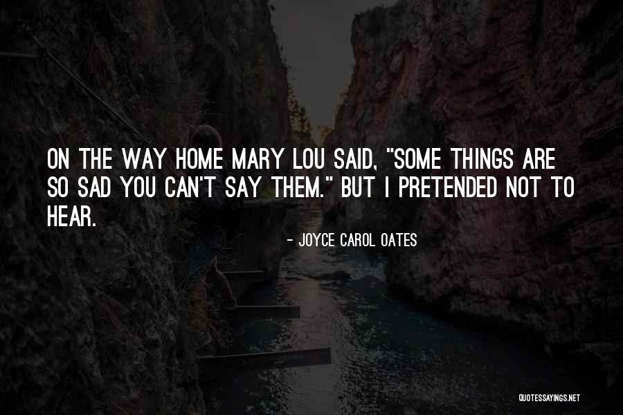 Prelectura Quotes By Joyce Carol Oates Prelectura Quotes By Joyce Carol Oates