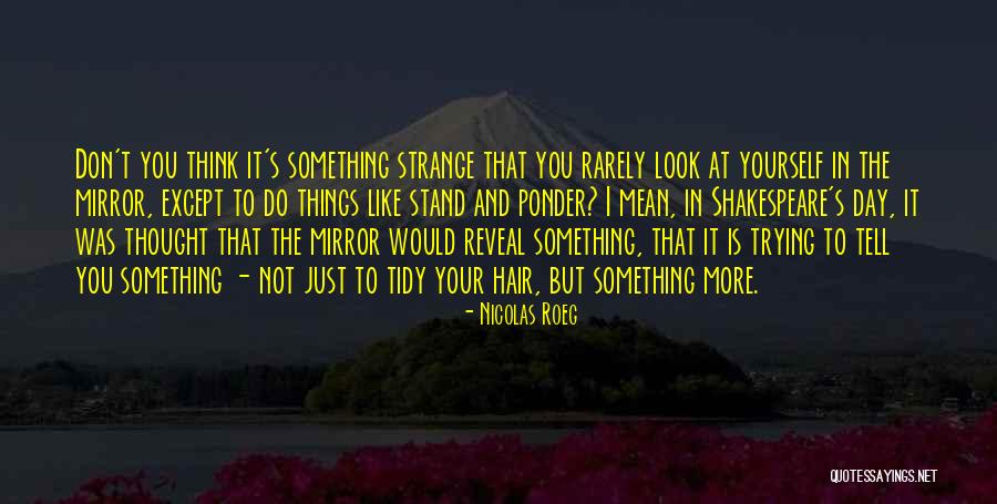 Preleucemia Quotes By Nicolas Roeg Preleucemia Quotes By Nicolas Roeg