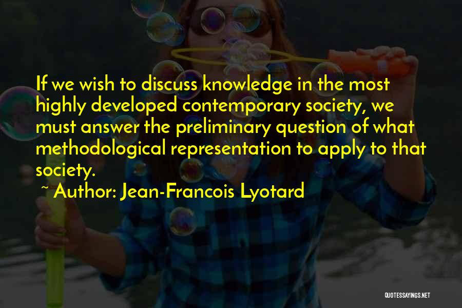 Preliminary Quotes By Jean-Francois Lyotard