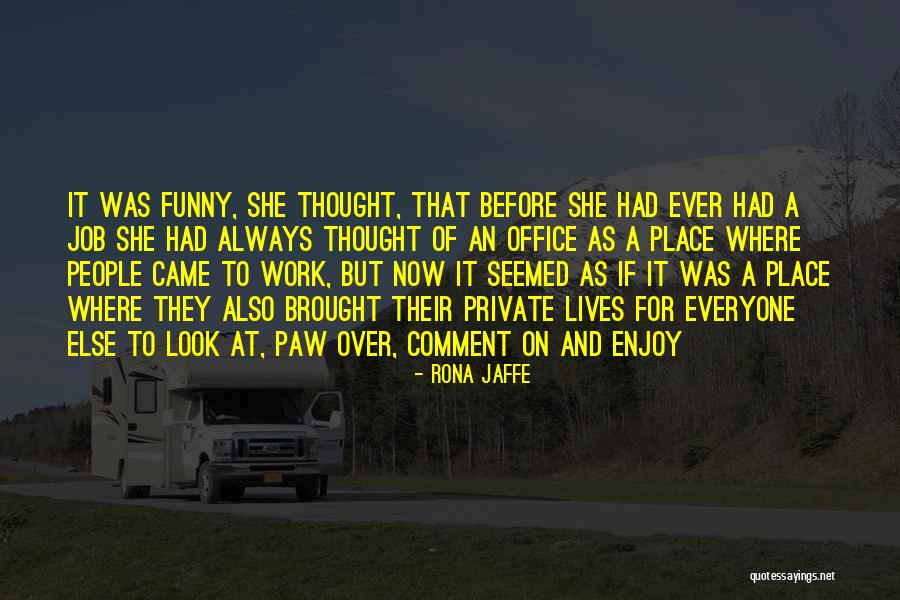 Preloaded Ipod Quotes By Rona Jaffe Preloaded Ipod Quotes By Rona Jaffe