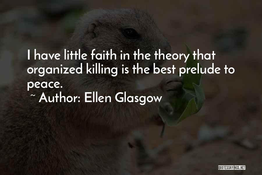 Prelude Quotes By Ellen Glasgow