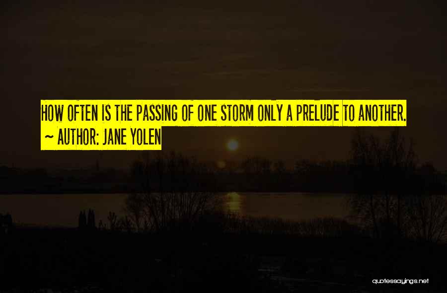 Prelude Quotes By Jane Yolen