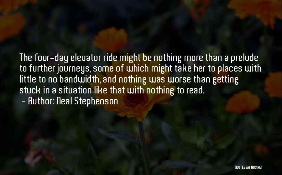 Prelude Quotes By Neal Stephenson