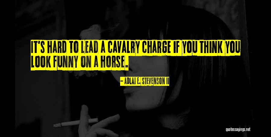 Prelude To A Hero Quotes By Adlai E. Stevenson II Prelude To A Hero Quotes By Adlai E. Stevenson II