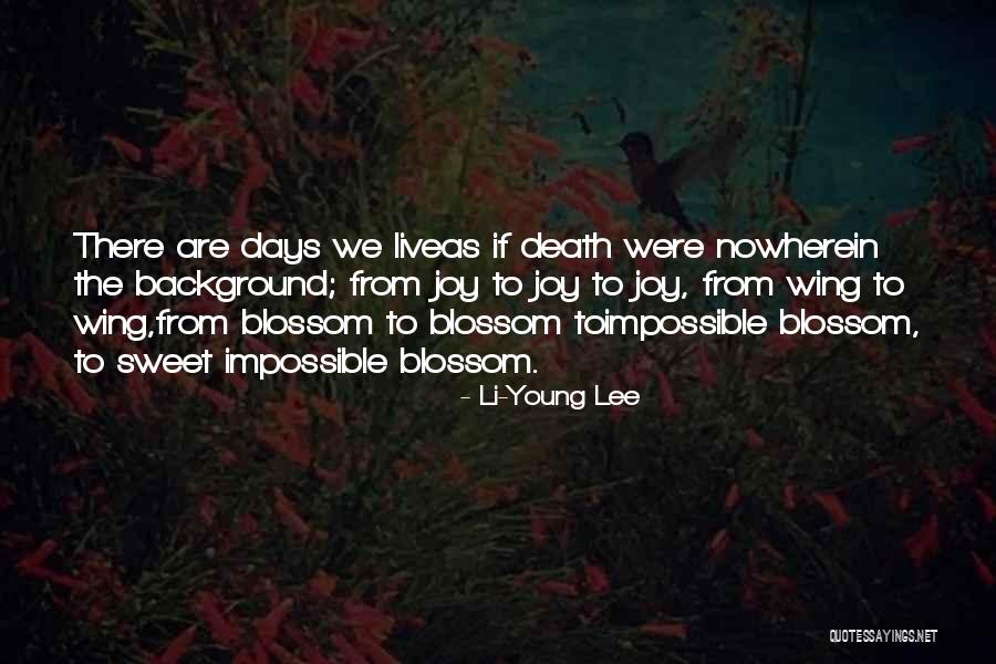 Preluding Quotes By Li-Young Lee Preluding Quotes By Li-Young Lee