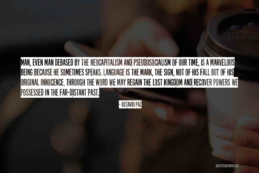 Prelungire Somaj Quotes By Octavio Paz Prelungire Somaj Quotes By Octavio Paz