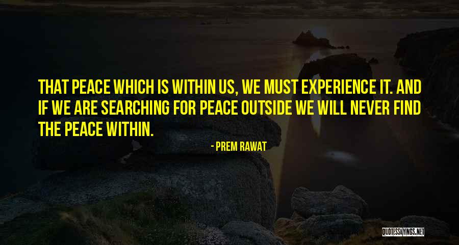 Prem Rawat Quotes 1227532