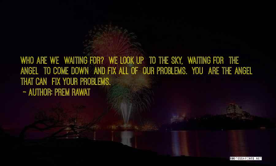 Prem Rawat Quotes 377156