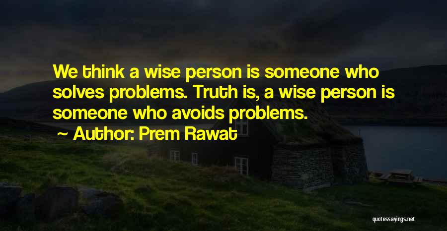 Prem Rawat Quotes 963074