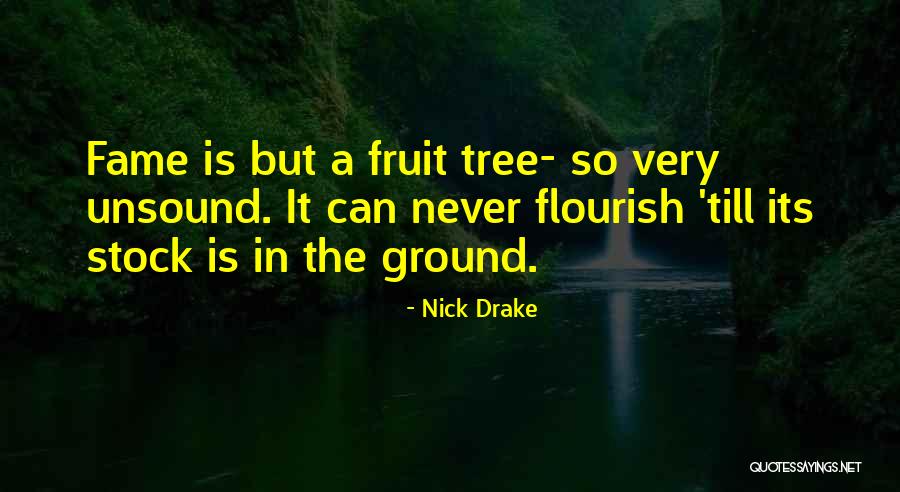 Premade Quotes By Nick Drake Premade Quotes By Nick Drake