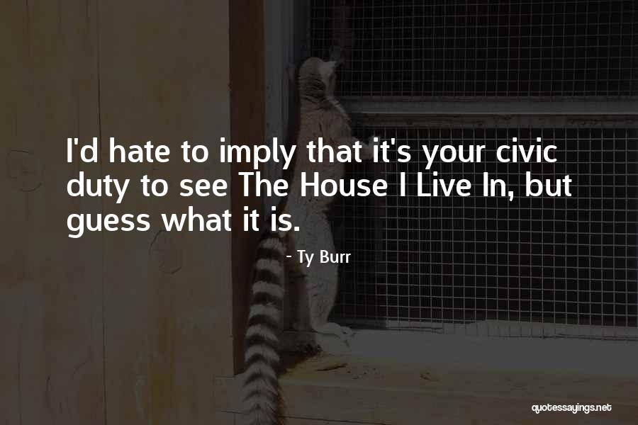 Premalatha Novels Quotes By Ty Burr Premalatha Novels Quotes By Ty Burr