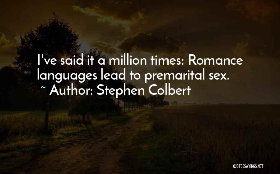 Premarital Quotes By Stephen Colbert