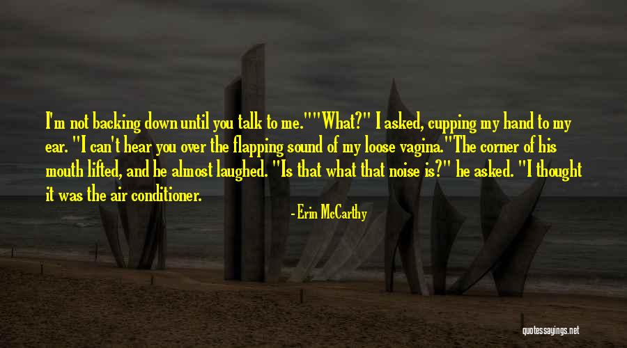 Premedicate Before Dentist Quotes By Erin McCarthy Premedicate Before Dentist Quotes By Erin McCarthy