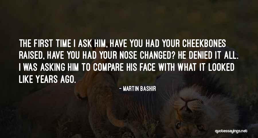 Premeditation Youtube Quotes By Martin Bashir Premeditation Youtube Quotes By Martin Bashir
