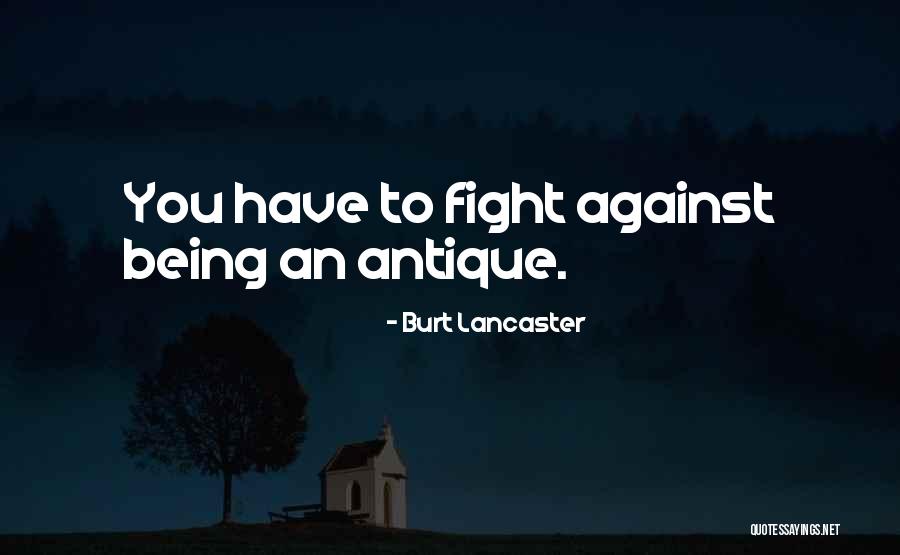 Premenstrual Dysphoric Disorder Quotes By Burt Lancaster Premenstrual Dysphoric Disorder Quotes By Burt Lancaster
