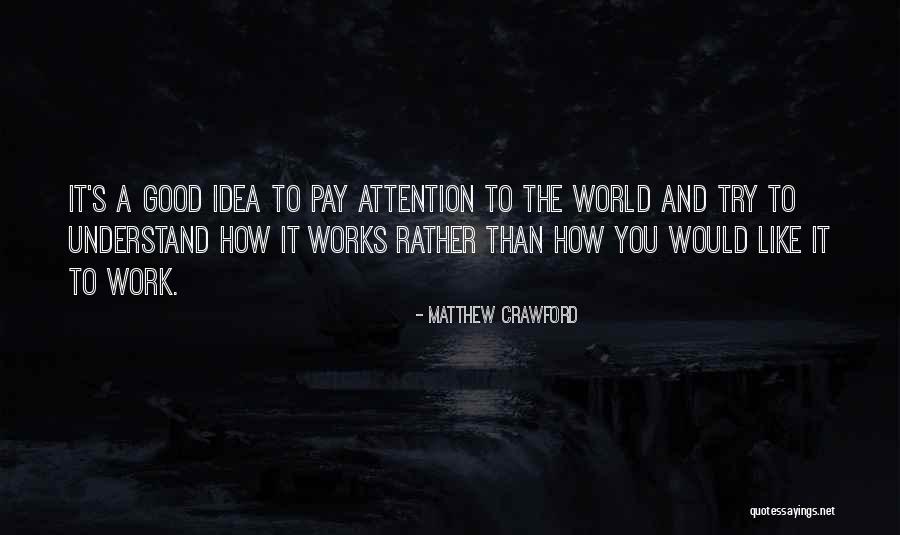 Premenstrual Dysphoric Disorder Quotes By Matthew Crawford Premenstrual Dysphoric Disorder Quotes By Matthew Crawford