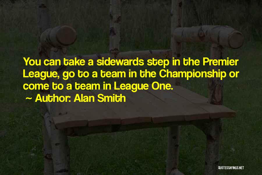 Premier League Best Quotes By Alan Smith