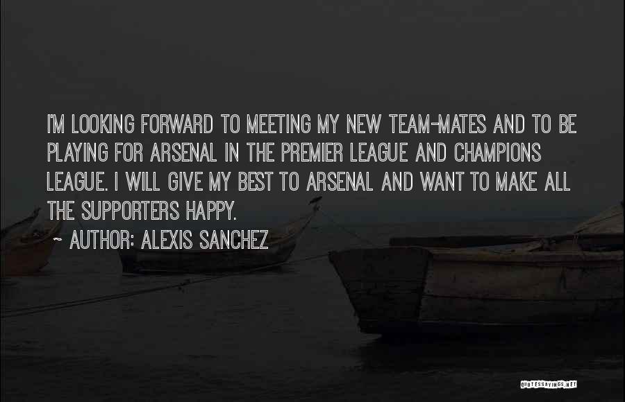 Premier League Best Quotes By Alexis Sanchez