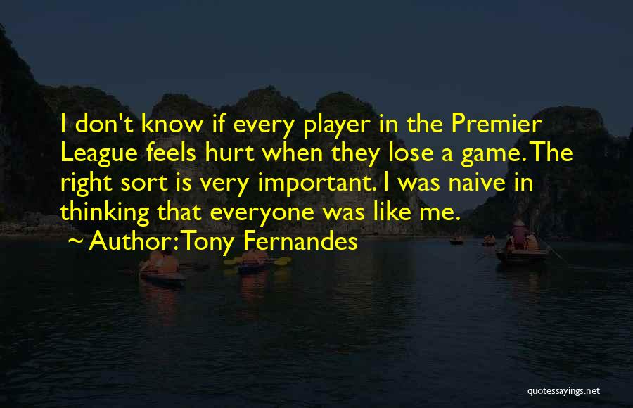 Premier League Best Quotes By Tony Fernandes