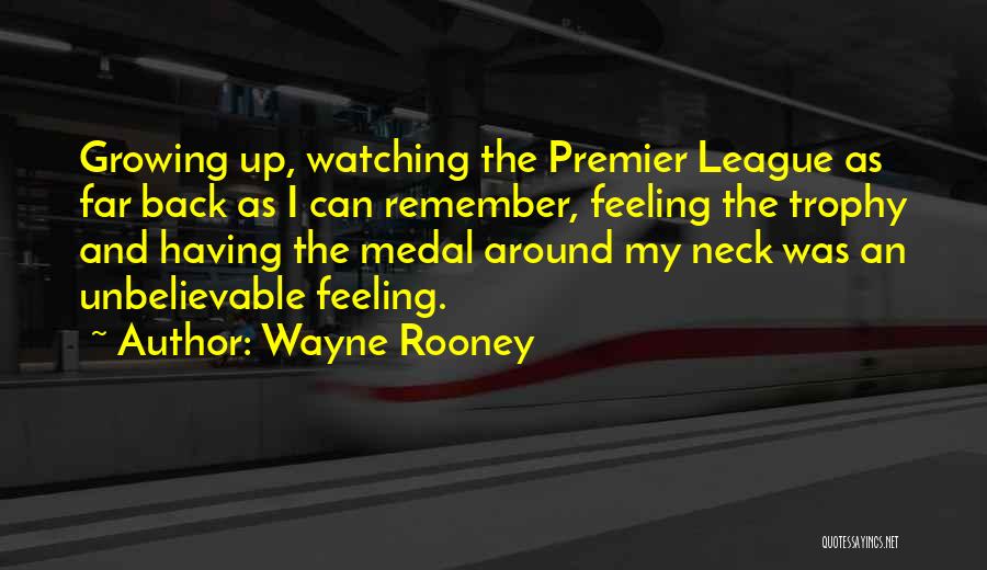 Premier League Best Quotes By Wayne Rooney