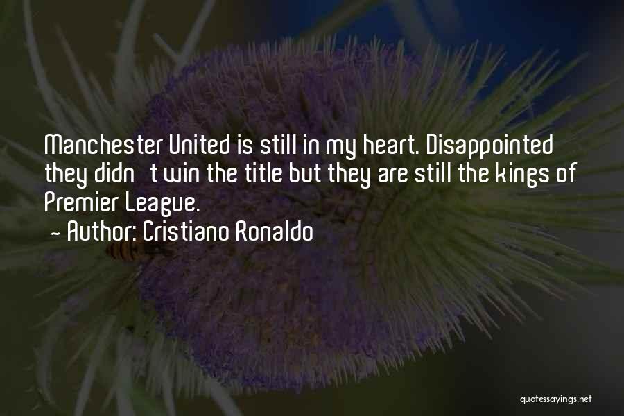 Premier League Quotes By Cristiano Ronaldo