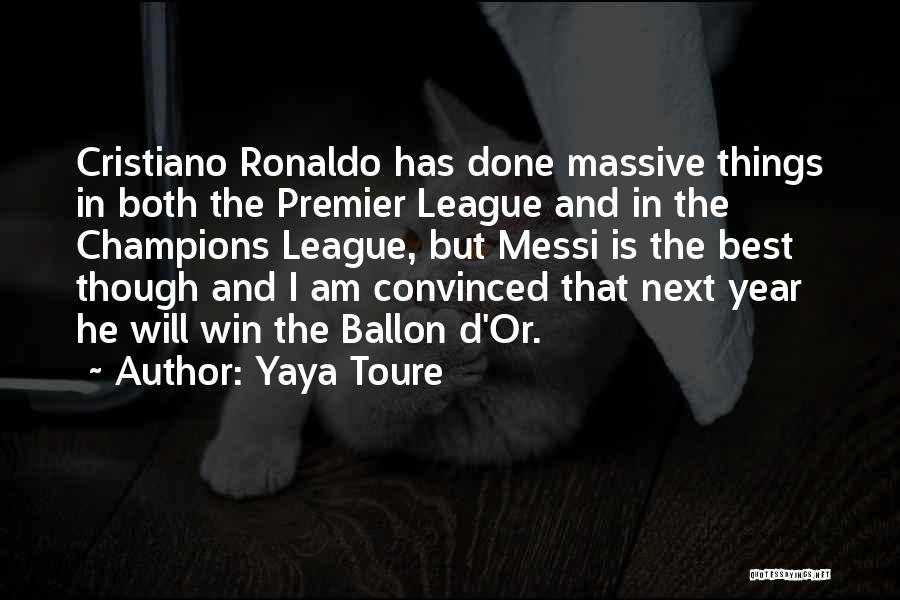 Premier League Quotes By Yaya Toure