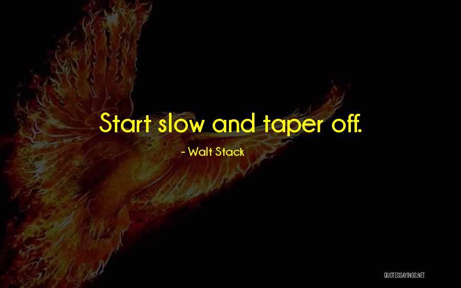 Premiere Camp Quotes By Walt Stack Premiere Camp Quotes By Walt Stack