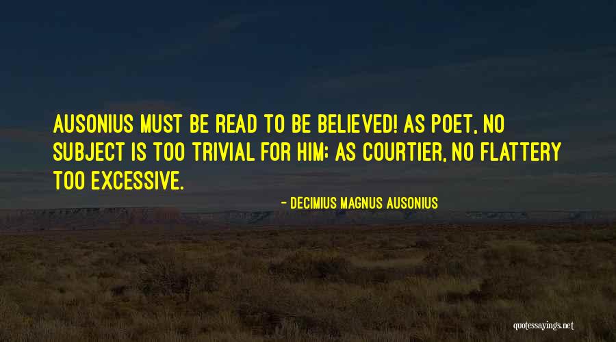 Premiered Synonym Quotes By Decimius Magnus Ausonius Premiered Synonym Quotes By Decimius Magnus Ausonius