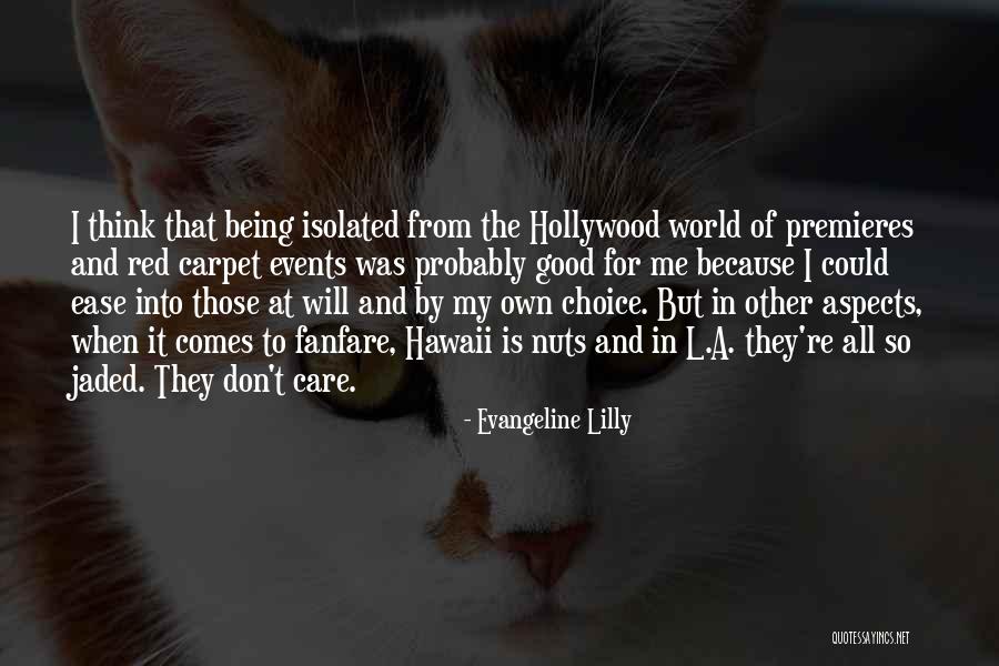Premieres Quotes By Evangeline Lilly Premieres Quotes By Evangeline Lilly