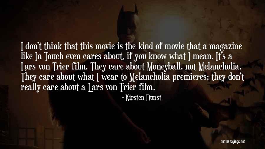 Premieres Quotes By Kirsten Dunst Premieres Quotes By Kirsten Dunst