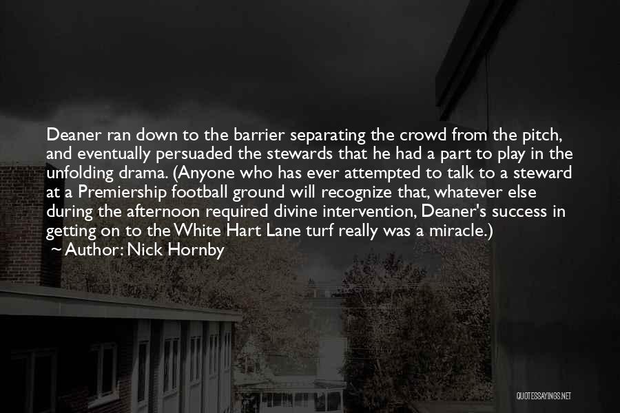 Premiership Quotes By Nick Hornby