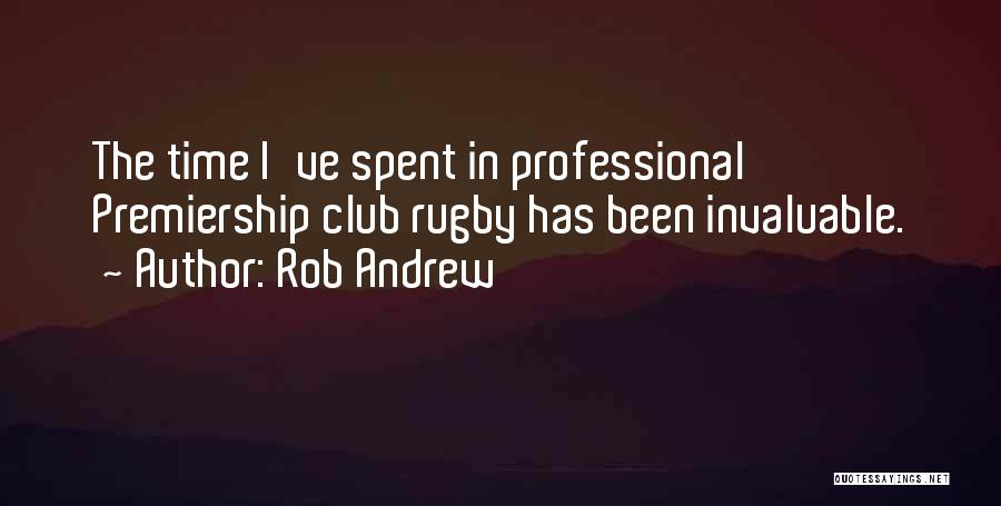 Premiership Quotes By Rob Andrew