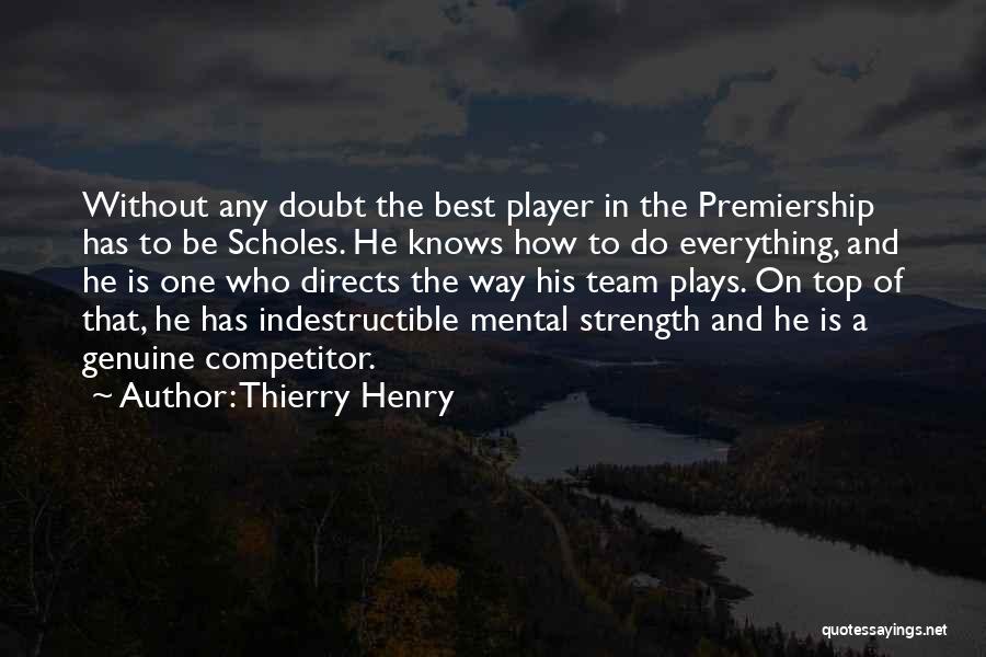 Premiership Quotes By Thierry Henry