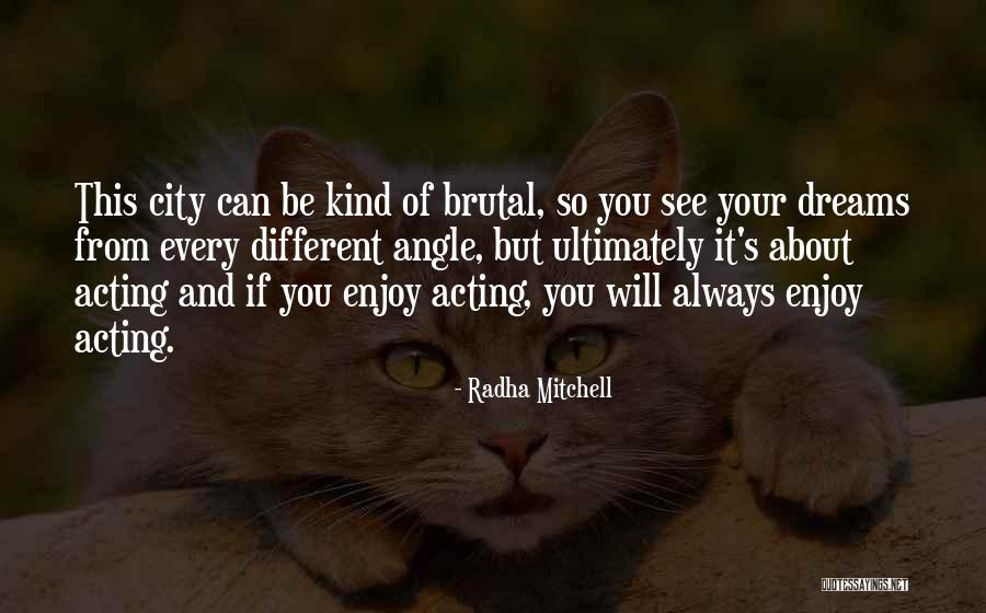 Premii La Quotes By Radha Mitchell Premii La Quotes By Radha Mitchell