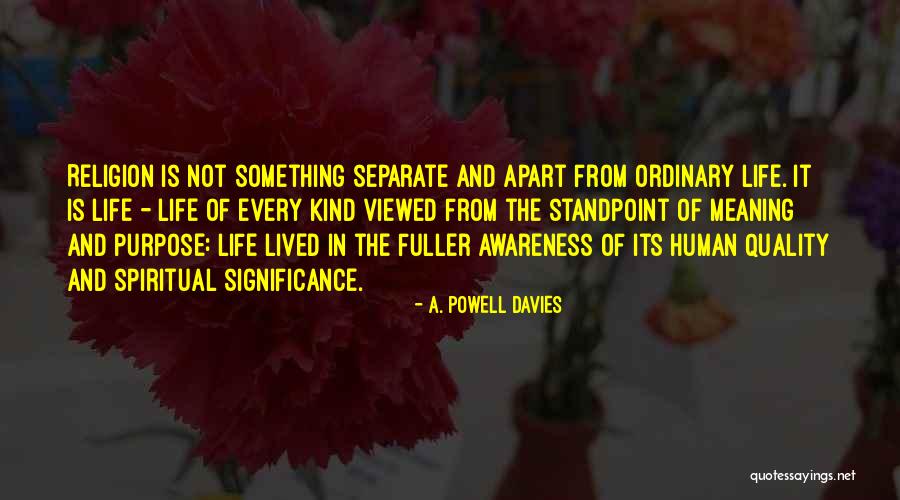 Premilla Quotes By A. Powell Davies Premilla Quotes By A. Powell Davies