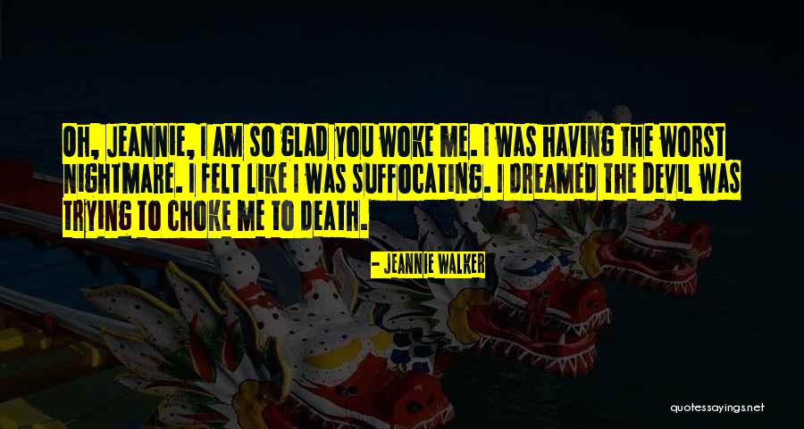 Premillennial Dispensationalism Quotes By Jeannie Walker Premillennial Dispensationalism Quotes By Jeannie Walker
