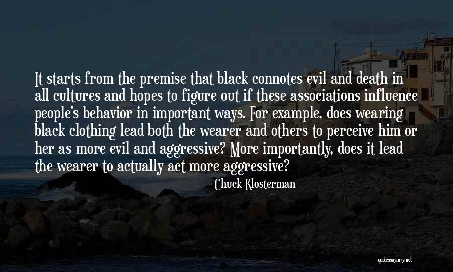 Premise Clothing Quotes By Chuck Klosterman