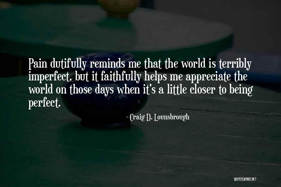 Premise Health Quotes By Craig D. Lounsbrough Premise Health Quotes By Craig D. Lounsbrough