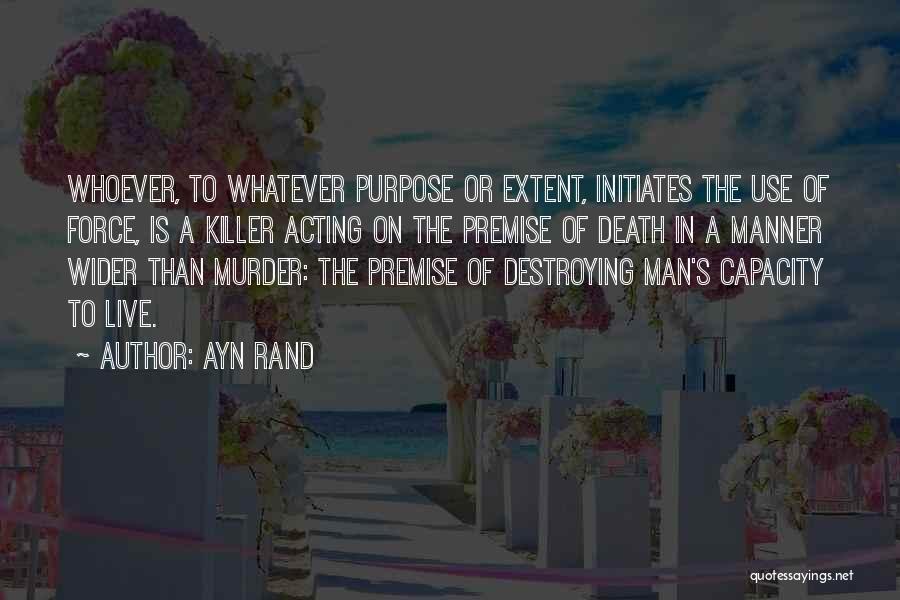 Premise Quotes By Ayn Rand