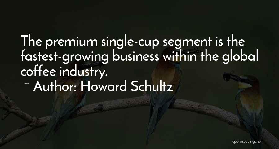 Premium Quotes By Howard Schultz