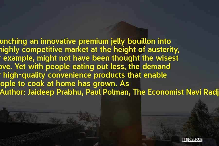 Premium Quotes By Jaideep Prabhu, Paul Polman, The Economist Navi Radjou