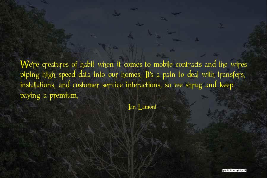 Premium Service Quotes By Ian Lamont Premium Service Quotes By Ian Lamont