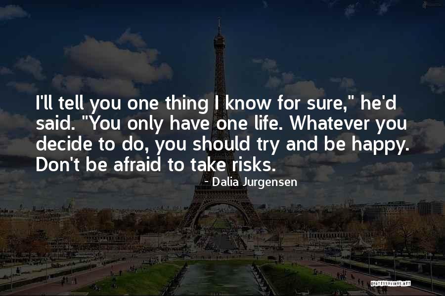 Premjit Roy Quotes By Dalia Jurgensen Premjit Roy Quotes By Dalia Jurgensen
