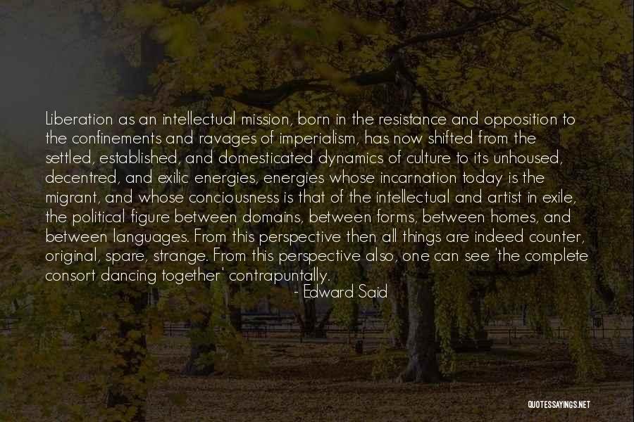 Premnath Subramoniam Quotes By Edward Said Premnath Subramoniam Quotes By Edward Said