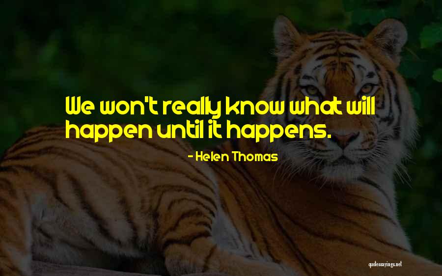 Premstar Santana Quotes By Helen Thomas Premstar Santana Quotes By Helen Thomas